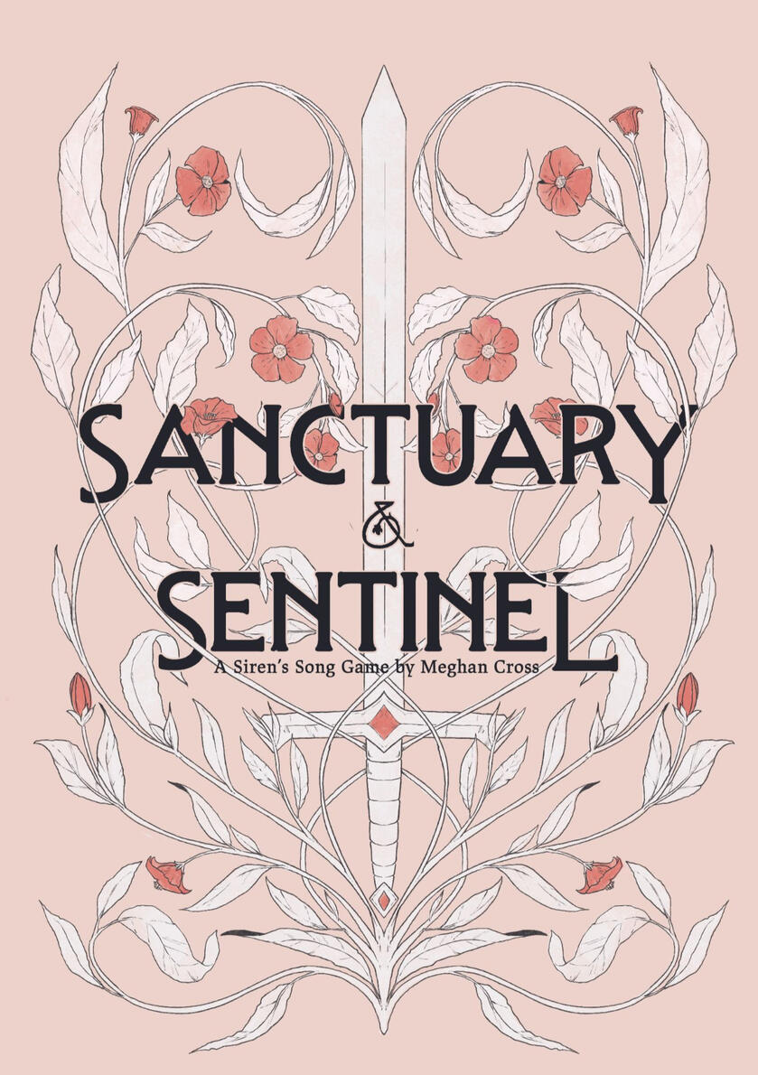 Sanctuary & Sentinel combined release Cover Art, says "A Siren Song Game by Meghan Cross" in addition to the game titles